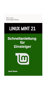 Linux MInt 21 Buch von Josef Moser